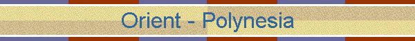 Orient - Polynesia