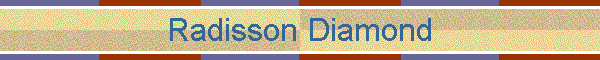 Radisson Diamond